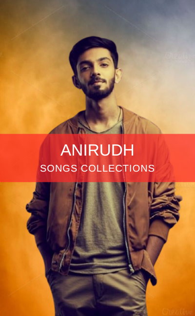 ANIRUDH SONGS COLLECTIONS